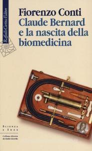 Claude Bernard e la nascita della biomedicina.pdf