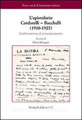 L epistolario Cardarelli-Bacchelli (1910-1925). Larchivio privato di unamicizia poetica.pdf