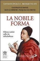 La nobile forma. Chiesa e artisti sulla via della bellezza.pdf