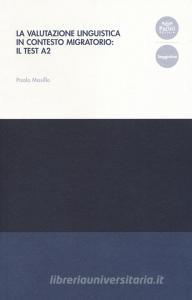 La valutazione linguistica in contesto migratorio: il test A2.pdf