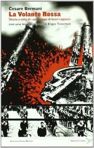 La volante rossa. Storia e mito di «un gruppo di bravi ragazzi».pdf