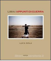 Libia. Appunti di guerra. Ediz. illustrata.pdf