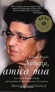 Natuzza, amica mia. La vita di Natuzza Evolo nel racconto di una testimone deccezione.pdf