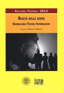 Realtà della scena. Giornalismo, teatro, informazione. Culture teatrali 2013.pdf