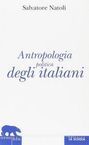 Antropologia politica degli italiani.pdf