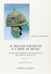 Il Bellum poenicum e larte di Nevio. Saggio con edizione dei frammenti del Bellum poenicum.pdf