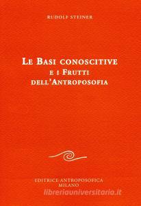 Le basi conoscitive e i frutti dellantroposofia.pdf