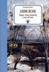 Anime russe. Turgenev, Tolstoj, Dostoevskij. Luomo nelluomo.pdf