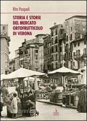 Storia e storie del mercato ortofrutticolo di Verona.pdf