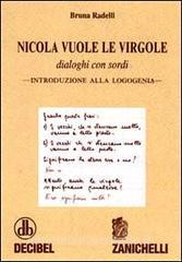Nicola vuole le virgole. Dialoghi con sordi. Introduzione alla logogenia.pdf