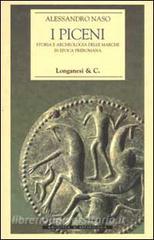 I Piceni. Storia e archeologia delle Marche in epoca preromana.pdf