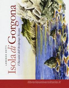 Isola di Gorgona. I taccuini dellarcipelago toscano.pdf