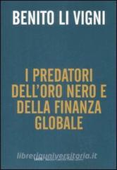Predatori oro nero e della finanza globale.pdf