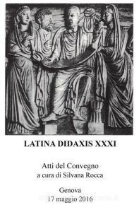 Latina didaxis. Atti del Convegno (Genova, 17 maggio 2016) vol.31.pdf