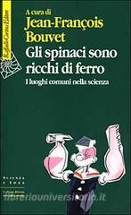 Gli spinaci sono ricchi di ferro. I luoghi comuni nella scienza.pdf