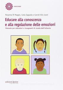 Educare alla conoscenza e alla regolazione delle emozioni. Manuale per educatori e insegnanti di scuola dellinfanzia.pdf