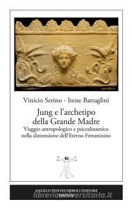 Jung e larchetipo della grande madre. Viaggio antropologico e psicodinamico nella dimensione delleterno femminino.pdf