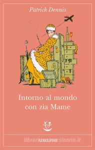 Intorno al mondo con zia Mame.pdf