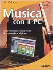 Musica con il PC. Creare musica con uno studio di registrazione digitale.pdf