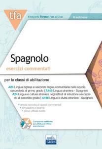 6 TFA. Spagnolo. Esercizi commentati per le classi A25, A445, A24. A446. Con software di simulazione.pdf
