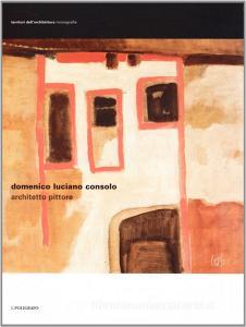 Domenico Luciano Consolo architetto pittore.pdf