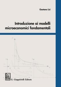 Introduzione ai modelli microeconomici fondamentali.pdf