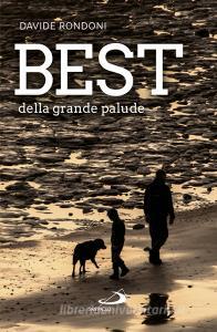 Ebook Best della grande palude di Rondoni Davide edito da San Paolo Edizioni