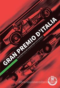 Gran Premio dItalia. Storia illustrata dei cinquantadue eroi vincitori. Ediz. italiana e inglese.pdf