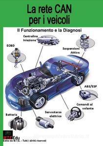 La rete CAN per i veicoli. Il funzionamento e la diagnosi.pdf