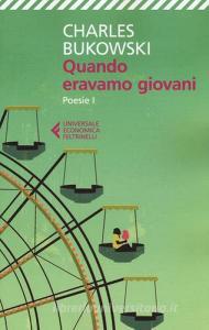 Quando eravamo giovani. Poesie. Testo inglese a fronte vol.1.pdf