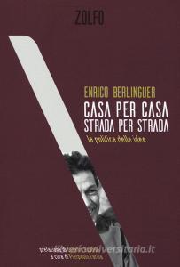 Casa per casa, strada per strada. La politica delle idee.pdf