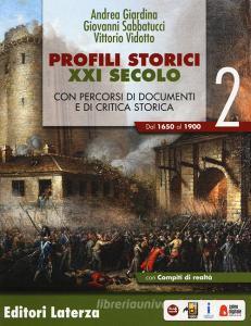Profili storici XXI secolo. Con percorsi di documenti e di critica storica. Per il triennio delle Scuole superiori. Con ebook. Con espansione online vol.2.pdf