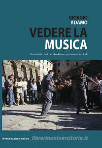 Vedere la musica, film e video nello studio dei comportamenti musicali. Con DVD.pdf