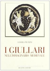 I giullari nellimmaginario medievale. Con CD-ROM.pdf