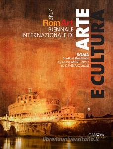 Romart 2017. Biennale internazionale di arte e
              cultura (Roma, 25 novembre 2017-10 gennaio 2018)