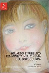 Sguardo e pubblico femminista nel cinema del dopoguerra.pdf