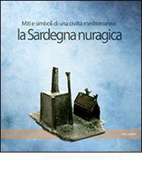 La Sardegna nuragica. Miti e simboli di una civiltà mediterranea.pdf