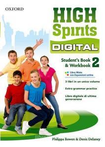 High spirits digital. Students book-Workbook. Per la Scuola media. Con e-book. Con espansione online vol.2.pdf