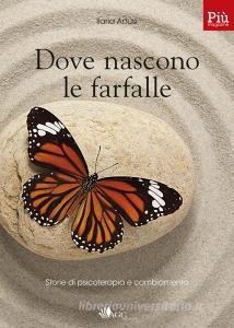 Dove nascono le farfalle. Storie di psicoterapia e cambiamento.pdf
