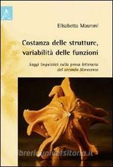 Costanza delle strutture, variabilità delle funzioni. Saggi linguistici sulla prosa letteraria del secondo Novecento.pdf