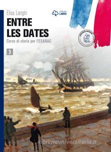 Entre les dates. Per le Scuole superiori. Con e-book. Con espansione online vol.3.pdf