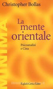 La mente orientale. Psicoanalisi e Cina.pdf