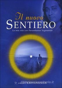 Il nuovo sentiero. La mia vita con Paramahansa Yogananda.pdf