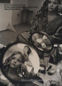 Seen behind the scene. Forty years of photographing on set. Mary Ellen Mark.pdf