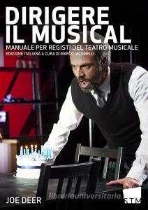 Dirigere il musical. Manuale per registi del teatro musicale.pdf