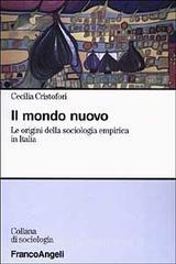Il mondo nuovo. Le origini della sociologia empirica in Italia.pdf