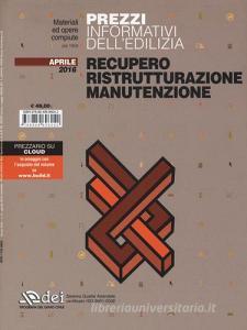 Prezzi informativi delledilizia. Recupero, ristrutturazione, manutenzione. Aprile 2016. Con aggiornamento online.pdf