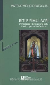Riti e simulacri. Demologia ed etnostoria della pietà popolare in Calabria.pdf