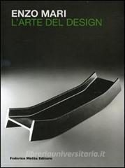 Enzo Mari. Larte del design. Ediz. italiana e inglese.pdf