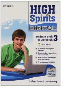 High spirits digital. Students book-Workbook. Per la Scuola media. Con e-book. Con espansione online vol.3.pdf